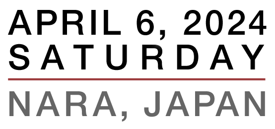 SATURDAY, APRIL 8, 2023, NARA, JAPAN